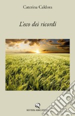 L'eco dei ricordi libro