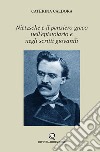 Nietzsche e il pensiero greco nell'epistolario e negli scritti giovanili libro di Caldora Caterina