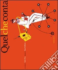 Quel che conta. Ediz. illustrata libro