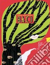 Baci. Ediz. a colori libro