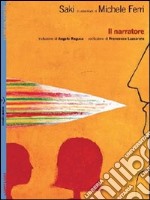 Il narratore. Con poster. Ediz. illustrata libro