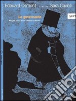 La governante. Allegra storia di un cadavere devoto. Con poster. Ediz. illustrata