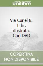 Via Curiel 8. Ediz. illustrata. Con DVD libro