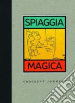 Spiaggia magica. Ediz. illustrata libro