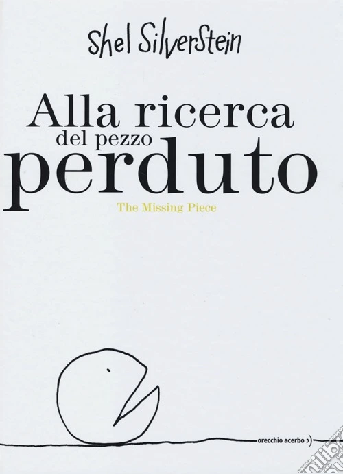 Alla ricerca del pezzo perduto. Ediz. bilingue