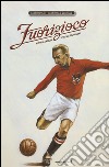 Fuorigioco. Matthias Sindelar, il Mozart del calcio. Ediz. illustrata libro di Silei Fabrizio Quarello Maurizio A. C.