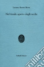 Nel fondo aperto degli occhi libro