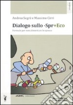 Dialogo sullo -Spr+eco libro