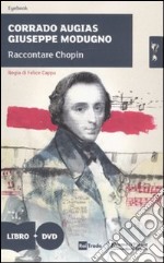 Raccontare Chopin. Con DVD