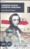 Raccontare Chopin. Con DVD libro