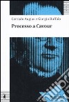 Processo a Cavour libro