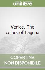 Venice. The colors of Laguna libro