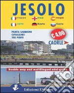 Jesolo-Caorle. Double map. Mini guide. Ediz. italiana e inglese libro