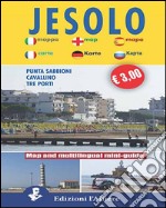 Jesolo, Punta Sabbioni, Cavallino tre porti. Mini guide. Ediz. multilingue libro