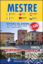 Mestre-Venezia. Double map and multilingual mini guide. Ediz. multilingue libro