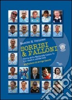 Sorrisi & palloni. Storia della nazionale calcio TV tra risate e solidarietà