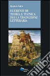 Elementi di teoria tecnica e tecnica della traduzione letteraria libro