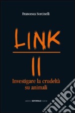 Link. Investigare la crudeltà su animali (2)