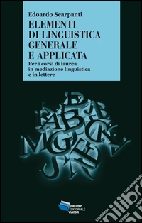 Elementi di linguistica generale e applicata