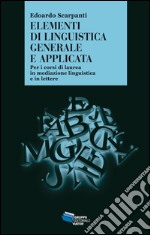 Elementi di linguistica generale e applicata libro