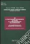 Codice del nuovo pubblico impiego. Ministeri e enti locali. Vol. 3: Il trattamento economico; le tutele e la responsabilità del dipendente; con approfondimenti sui segretari comunali libro