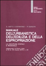 Manuale dell'urbanistica, dell'edilizia e della espropriazione libro