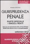 Giurisprudenza penale. Parte speciale. I singoli reati libro