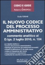 Il nuovo codice del processo amministrativo libro