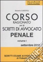 Corso ragionato per gli scritti di avvocato penale (1) libro