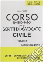 Corso ragionato per gli scritti di avvocato civile (1) libro