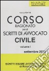 Corso ragionato per gli scritti di avvocato civile (1) libro