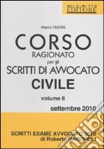 Corso ragionato per gli scritti di avvocato civile (2) libro