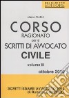 Corso ragionato per gli scritti di avvocato civile (3) libro