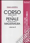 Corso ragionato di penale per gli scritti di magistratura (2) libro