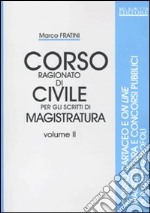 Corso ragionato di civile per gli scritti di magistratura (2) libro