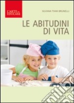 Le abitudini di vita libro