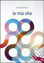 La mia vita libro