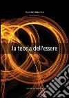 La teoria dell'essere. Vol. 2 libro