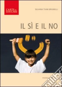 Il sì e il no