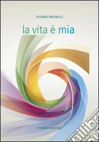 La vita è mia