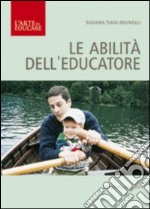 Le abilità dell'educatore libro