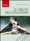 Le abilità dell'educatore libro