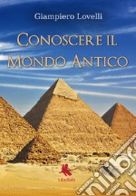 Conoscere il mondo antico libro