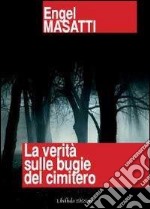 La verità sulle bugie del cimitero libro