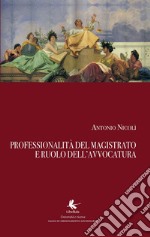 Professionalità del magistrato e ruolo dell'avvocatura