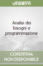 Analisi dei bisogni e programmazione