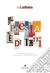 La poesia è di tutti. Linguaggi, azioni e visioni poetiche nel supplemento culturale del Corriere della Sera libro