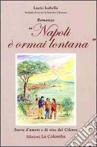 Napoli è ormai lontana