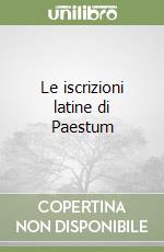 Le iscrizioni latine di Paestum libro