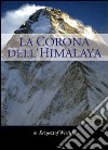 La corona dell'Himalaya libro